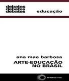 Arte-educacao No Brasil - Vol 139 - 07 Ed - Perspectiva