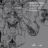 Arte em cena : A direção de arte no cinema brasileiro