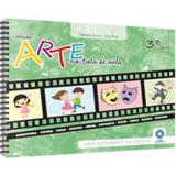 Arte na Sala de Aula - 3 Ano - Escala educacional