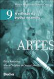 Artes - a reflexao e a pratica no ensino - vol. 9 - Edgard blucher