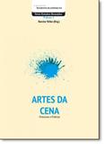 Artes da Cena: Processos e Práticas - Vol.5 - Paco editorial
