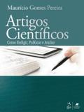 Artigos Científicos - Como Redigir, Publicar e Avaliar