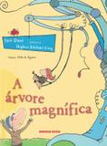 Arvore magnifica, a - Brinque book