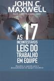 As 17 Incontestáveis Leis do Trabalho em Equipe - Thomas nelson