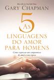 As 5 linguagens do amor para homens - Como expressar um compromisso de amor a sua esposa
