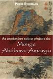 As Anotações Sobre Pintura do Monge Abóbora-Amarga - Unicamp