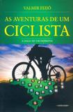 As Aventuras de Um Ciclista-A Saga de Um Patriota - Thesaurus