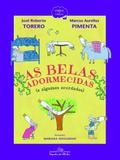 As belas adormecidas (e algumas acordadas)