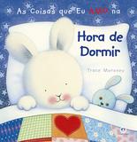 As coisas que eu amo na hora de dormir