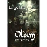 As Crônicas de Olam - Luz e Sombras Vol. 1 - 9788581322025
