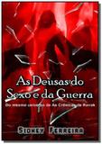 As deusas do sexo e da guerra - Autor independente