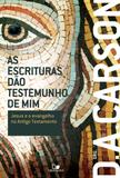 As Escrituras dão testemunho de mim - Vida nova
