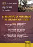 As Garantias da Propriedade e as Intervenções Estatais - Juruá