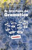 As Interfaces da Gramática - Volume I - Crv