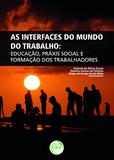 As Interfaces do Mundo do Trabalho - Crv