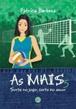 As MAIS 5: Sorte no jogo, sorte no amor - Sorte no jogo, sorte no amor