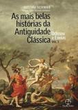 As mais belas histórias da Antiguidade Clássica: Odisseu e Eneias (Vol.3) - Record