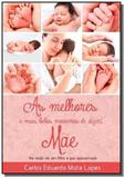 As melhores e mais belas maneiras de dizer mae - Autor independente