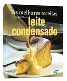 As Melhores Receitas Com Leite Condensado - Impala