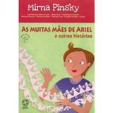 As Muitas Mães de Ariel e Outras Histórias - Col. Mindinho e seu Vizinho - Atual