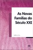 As Novas Famílias do Século XXI - Coisas de ler