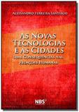 As novas tecnologias e as cidades - Autor independente