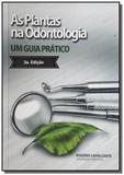 As plantas na odontologia - Clube de autores
