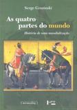 As Quatro Partes do Mundo - Edusp