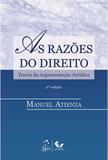 As Razões do Direito - Teoria da Argumentação Jurídica - Forense universitária