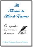 As tecnicas da arte de escrever - Autor independente