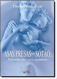 Asas Presas No Sotao / Cesar - Ideias letras