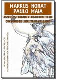 Aspectos fundamentais do direito do consumidor e d - Autor independente