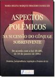 Aspectos Polemicos na Sucessao do Conjuge Sobrevivente - Letras juridicas