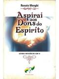 Aspirai aos dons do espirito - renato menghi - Armazem