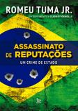 Assassinato de reputações - um crime de estado
