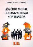 Assédio Moral Organizacional nos Bancos - Ltr