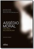 Assedio moral: uma visao multidisciplinar - Atlas