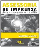Assessoria de imprensa: como se realacionar com a - Contexto