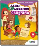 Assim eu aprendo - caligrafia - 4 ano - ef i - 03 - Editora do brasil - didaticos