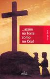 Assim na terra como no ceu - Lucerna