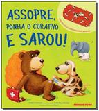 Assopre, ponha o curativo e sarou! - Brinque-book
