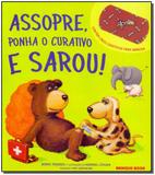 Assopre, Ponha o Curativo e Sarou! - Brinque-book