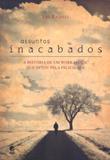 Assuntos inacabados - Editora globo