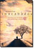 Assuntos Inacabados - Globo
