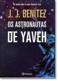 Astronautas de Yaveh, Os - Planeta do brasil - grupo planeta
