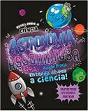 Astronomia assombrosa - Ciranda Cultural