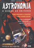 Astronomia - o estudo do universo - Melhoramentos