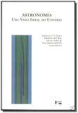 Astronomia: uma visao geral do universo - colecao - Edusp