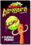 Astrossauros: o planeta do perigo - Fundamento