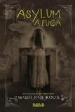 Asylum: a fuga